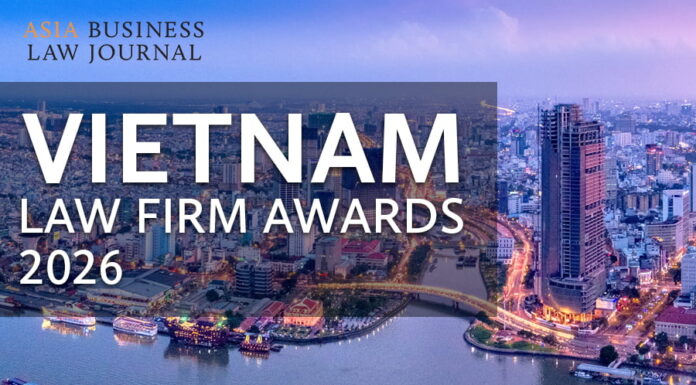 Nominate now! Vietnam Law Firm Awards 2026 Vietnam Law Firm Awards 2026